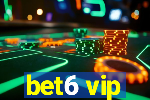 bet6 vip